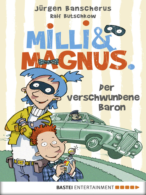 Title details for Milli und Magnus--Der verschwundene Baron by Jürgen Banscherus - Available